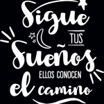 Sigue tus sueños - texto mural